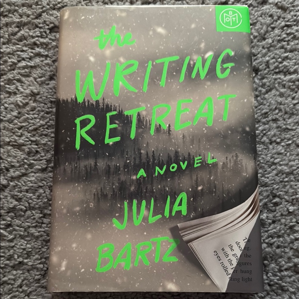 The Writing Retreat Novel by Julia Bartz